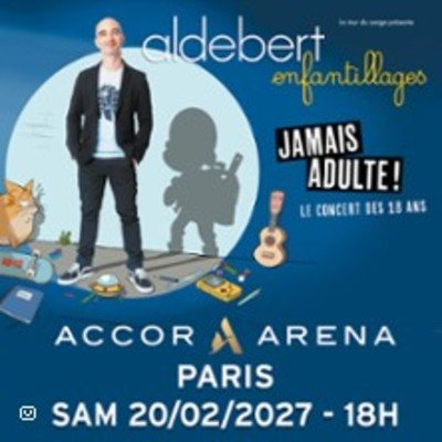Aldebert "Enfantillages - Jamais Adultes !"