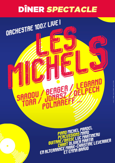 Dîner-spectacle – Les Michels