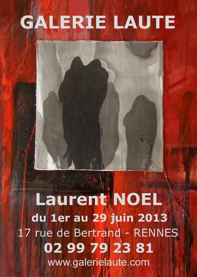 Exposition personnelle de Laurent Noel à la Galerie Laute
