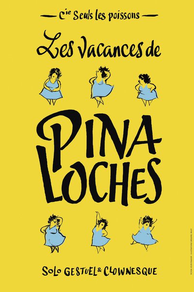 Les Vacances de Pina Loches - Solo de clown gestuel et burlesque