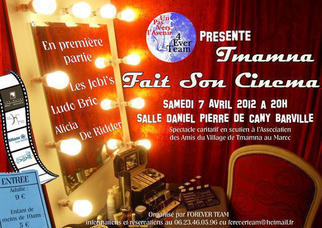 SPECTACLE " TMAMNA FAIT SON CINEMA" 7 AVRIL 2012 - CANY - BARVILLE