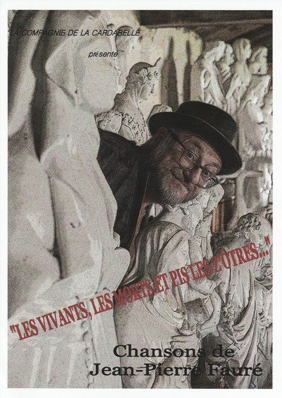Jean-Pierre Fauré - Chansons  "Les vivants, les morts et pis les z'ôtres"