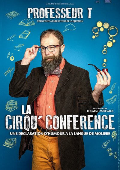 Professeur T - La Cirqu'Conférence