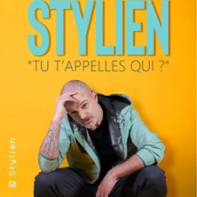Stylien - Tu t'appelles qui ?