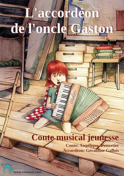 Chanout - l'accordéon de l'oncle Gaston, conte musical jeunesse