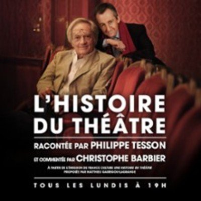 L'Histoire du Théâtre - Théâtre de Poche-Montparnasse, Paris