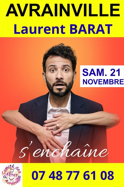 One Man Show Laurent Barat "S'enchaîne"