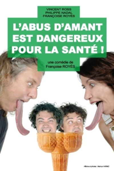 L'abus d'amant est dangereux pour la santé