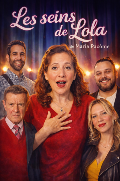 “Les seins de Lola”, une comédie drôle de Maria Pacôme