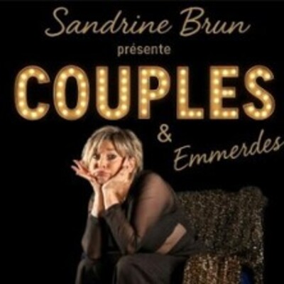 "Sandrine Brun - Couples & Emmerdes"