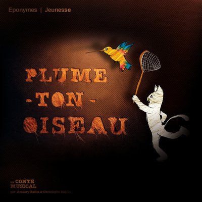 Spectacle de chansons - Conte Musical " Plume-Ton-Oiseau "