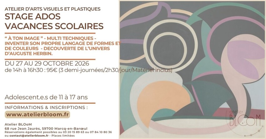 Atelier BLOoM | Stage ados arts plastiques | Marcq-en-Barœul