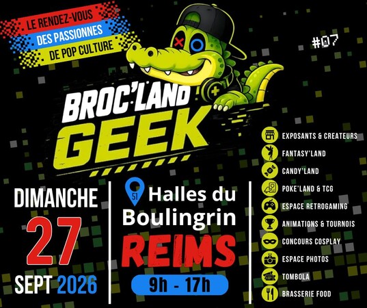 Broc Land Geek Reims
