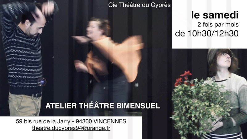 Cie Théâtre du Cyprès - Atelier Théâtre bimensuel 