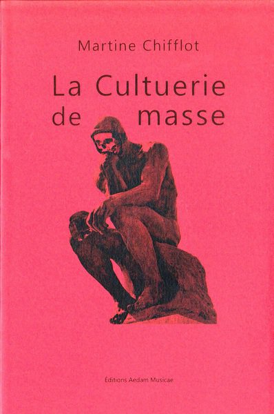 La cultuerie de masse