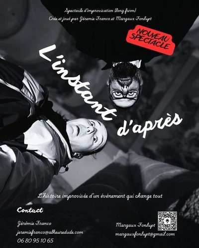 Spectacle d'improvisation Longue "L'instant d'après"