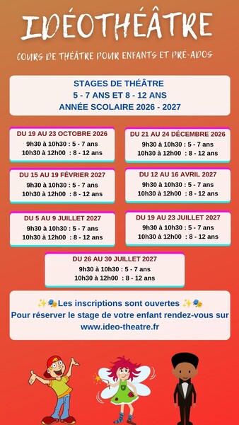 Stages théâtre 5 - 7 ans et 8 - 12 ans vacances scolaires