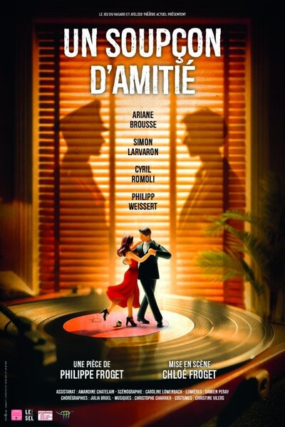 UN SOUPÇON D’AMITIÉ