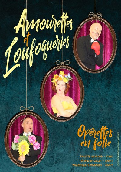 Cie Opéra Non Séria - Amourettes et Loufoqueries