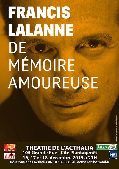 Francis Lalanne "De mémoire amoureuse" au Théâtre de L'Acthalia
