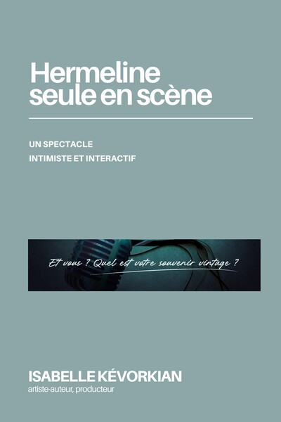 Isabelle Kevorkian - Hermeline, seule en scène