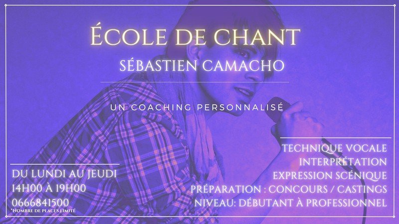 SÉBASTIEN CAMACHO - COURS DE CHANT MONTÉLIMAR