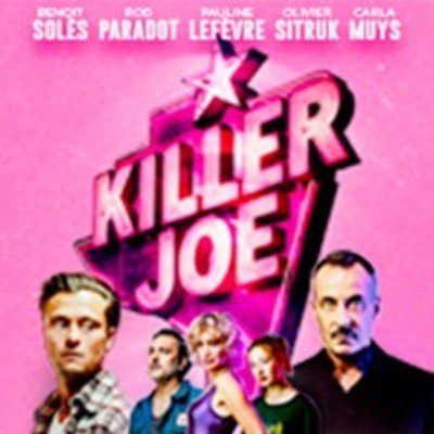 Killer Joe - La Nouvelle Eve, Paris