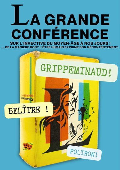 La Grande Conférence - Spectacle humoristique interactif 