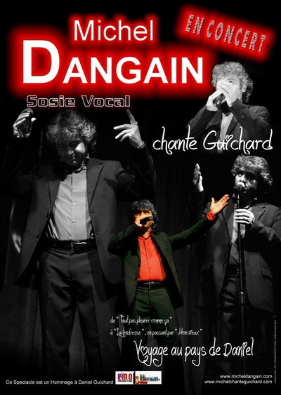Michel Dangain - Voyage au pays de Daniel Guichard