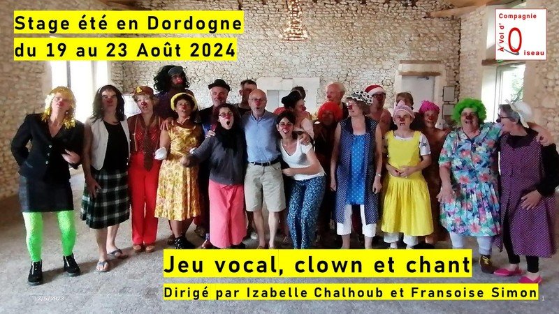 Stage de JEU VOCAL, CLOWN et CHANT en Dordogne (été 2024)