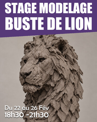 Stage de modelage - sculpter un buste de lion