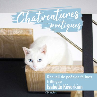 Chatventures poétiques, livre-disque de poésies félines