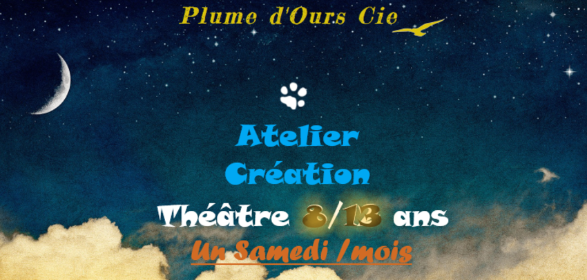 Plume d'Ours Cie - Atelier théâtre mensuel enfants 8/13 ans