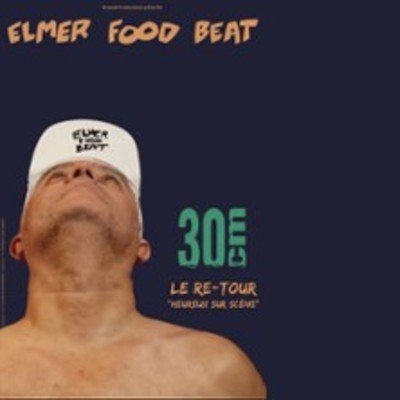 "Elmer Food Beat - Le Re-Tour - Tournée"