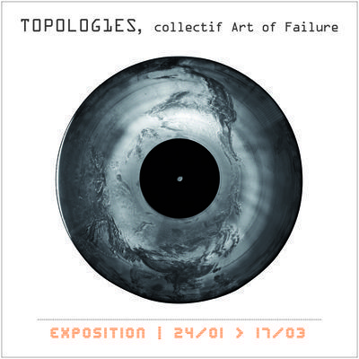Exposition | T0P0L0G1ES, du collectif Art of Failure