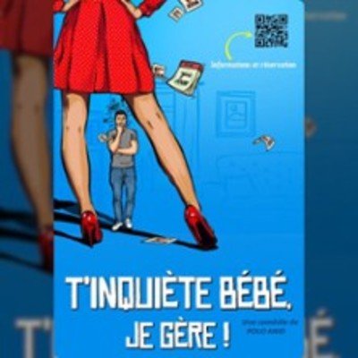 T'inquiète, Bébé je Gère ! - Apollo Comedy, Paris