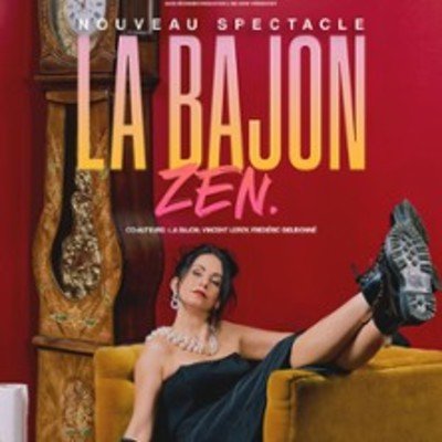 "La Bajon - Zen (Tournée)"