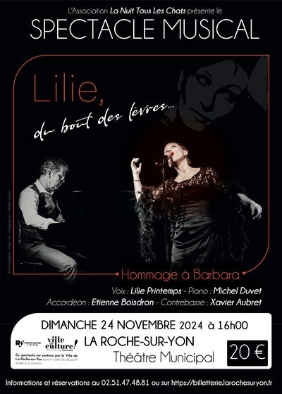 LA NUIT TOUS LES CHATS présente - Lilie, du bout des lèvres... hommage à Barbara