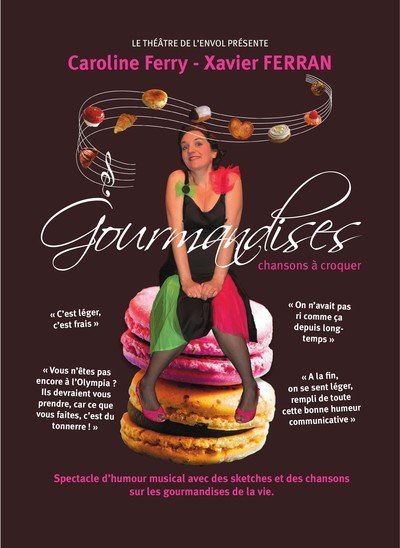 LE THEATRE DE L ENVOL - GOURMANDISES CHANSONS A CROQUER