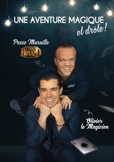 Spectacle de Magie et d'Humour - Passe Muraille de Fort Boyard et Olivier le Magicien