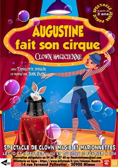 AUGUSTINE FAIT SON CIRQUE clown et magie pour les 3-6 ans