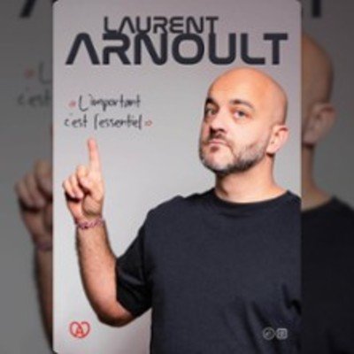 Laurent Arnoult - L'important c'est L'essentiel