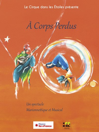 Le cirque dans les Etoiles - À Corps Perdus