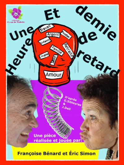  Compagnie Coeur de Violette - Spectacle "une heure et demie de retard "