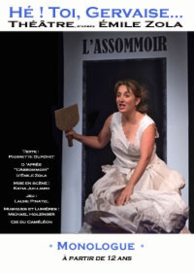 "Hé ! Toi, Gervaise..." - d'après "L'Assommoir" d'Emile Zola