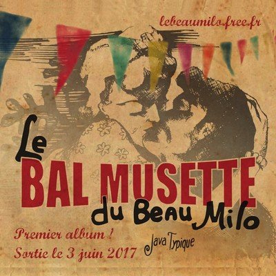 Nouvel Album : Le Bal musette du Beau Milo
