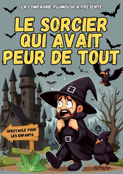 Le sorcier qui avait peur de tout