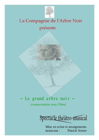 Patrick SEURRE  - Compagnie de l'Arbre Noir Spectacle "Conversation avec Nino"