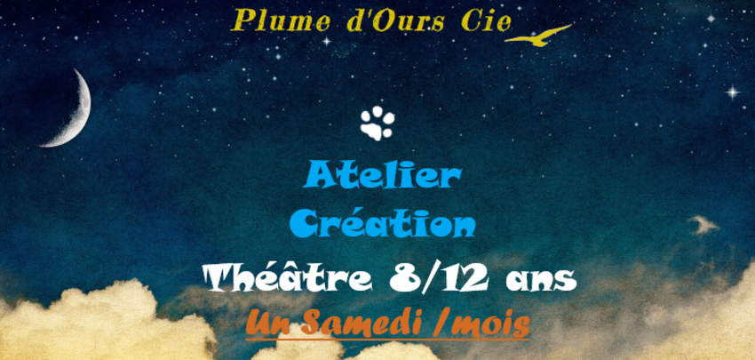 Plume d'Ours Cie - Atelier théâtre mensuel enfants 8/12 ans