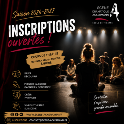 Scène Dramatique Ackermann - Ouverture des inscriptions pour la saison 2026-2027